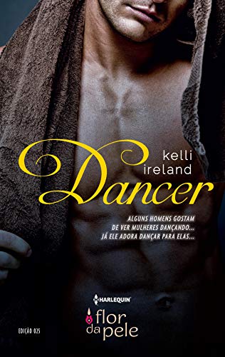 Livro PDF: Dancer (Harlequin Flor da Pele Livro 25)