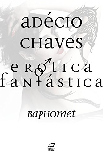 Livro PDF Erótica Fantástica – Baphomet (Contos do Dragão)