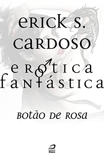 Livro PDF Erótica Fantástica – Botão de Rosa