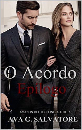 Capa do livro: O Acordo: Epílogo (Um Romance Bilionário Livro 4) - Ler Online pdf