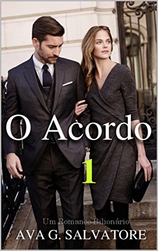 Livro PDF: O Acordo (Um Romance Bilionário Livro 1)