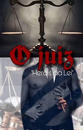 Livro PDF O juiz (Heróis da Lei Livro 4)