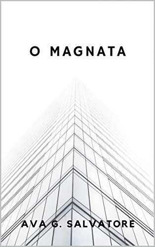 Livro PDF: O MAGNATA: Novela Romântica (Trilogia Wood Livro 1)