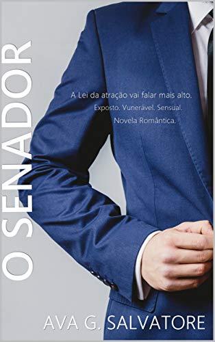 Livro PDF: O SENADOR (A Lei da Atração Livro 1)