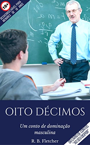 Livro PDF: Oito Décimos: Um conto de dominação masculina (Ao Seu Dispor)