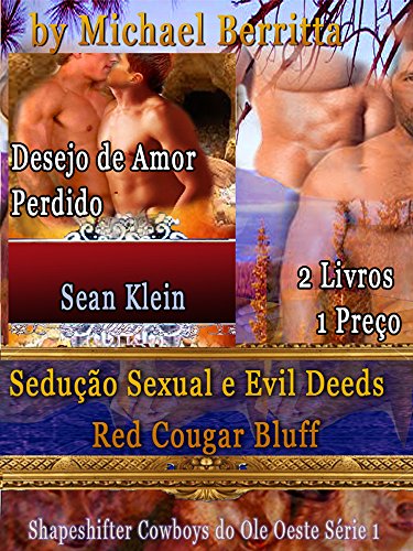 Livro PDF Sedução Sexual e Evil Deeds em Red Bluff Cougar: Shapeshifter Cowboys do Ole Oeste Série 1 E os amantes eo desejo Lost – Amantes Tempo de viagens nos Estados 2 Livros 1 Preço