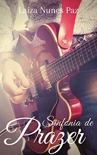 Livro PDF: Sinfonia de Prazer: Conto Erótico (Contos Eróticos)