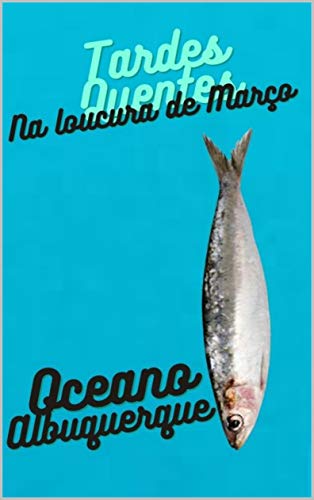 Livro PDF Tardes Quentes na Loucura de Março