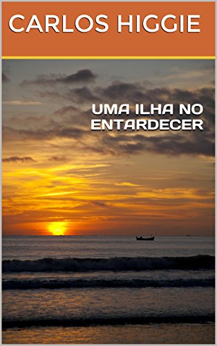 Livro PDF: UMA ILHA NO ENTARDECER