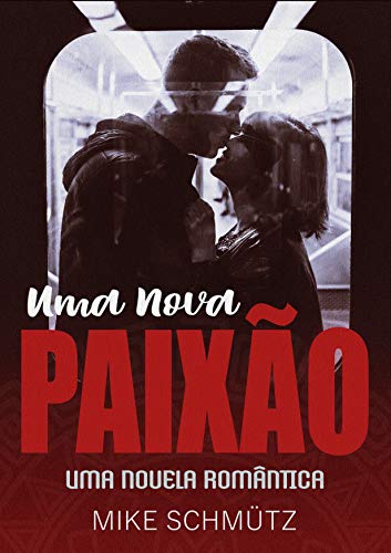 Livro PDF: Uma Nova Paixão