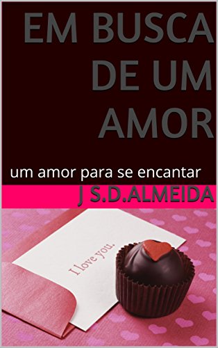 Livro PDF: Em busca de um amor: um amor para se encantar