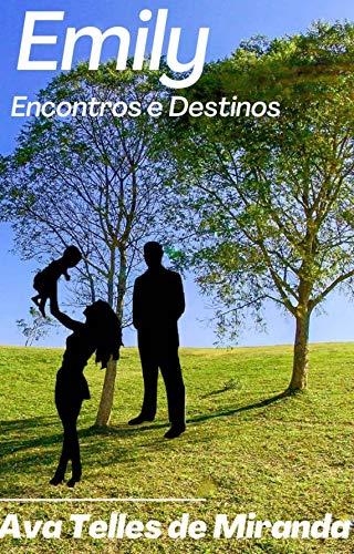 Capa do livro: Emily: Encontros e destinos - Ler Online pdf