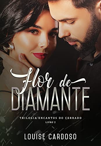 Livro PDF Flor de Diamante: Trilogia Encantos do Cerrado – Livro 2