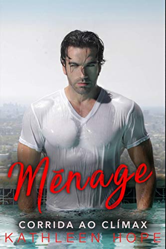 Livro PDF Ménage: Corrida ao Clímax