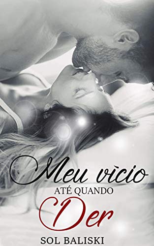 Livro PDF Meu Vício Até Quando Der