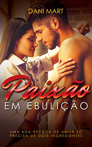 Livro PDF Paixão em Ebulição