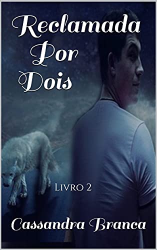 Livro PDF Reclamada Por Dois : Livro 2