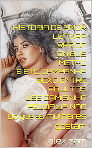 Livro PDF sexo seguro, camisinha A história de amor do que as mulheres gostam