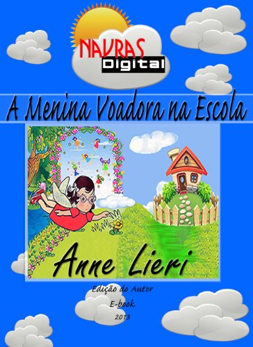 Livro PDF A Menina Voadora na Escola (Lenita – A menina Voadora Livro 2)