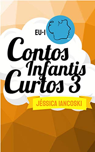 Livro PDF Contos Infantis Curtos 3: 10 Historinhas