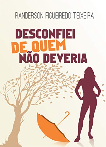 Livro PDF Desconfiei de quem não deveria