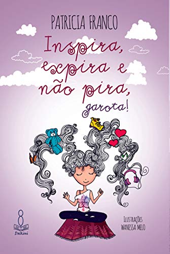 Livro PDF Inspira, expira e não pira, garota!