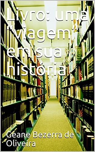 Livro PDF Livro: uma “viagem” em sua história