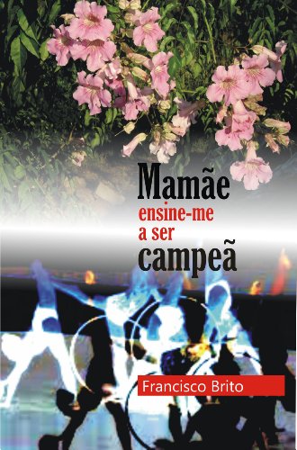 Livro PDF MAMÃE ENSINE-ME A SER CAMPEÃ