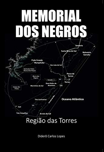 Livro PDF Memorial dos negros: Região das Torres