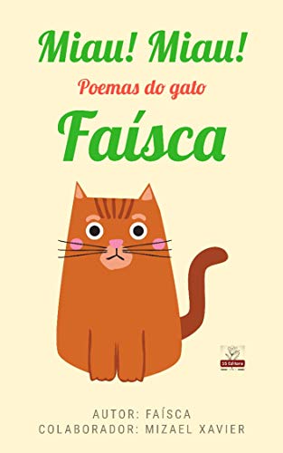 Livro PDF MIAU! MIAU!: POEMAS DO GATO FAÍSCA