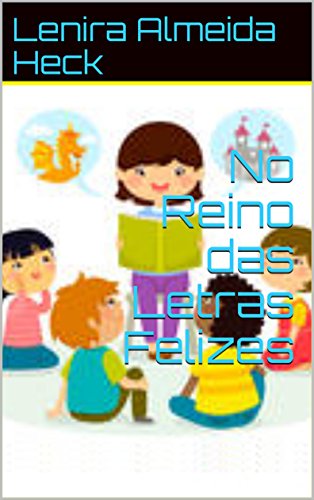 Livro PDF No Reino das Letras Felizes