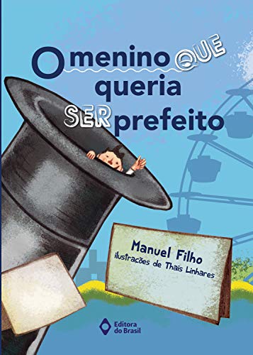 Livro PDF O menino que queria ser prefeito