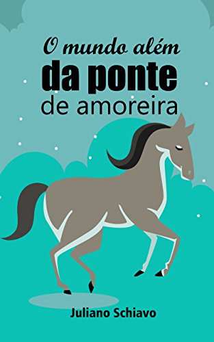 Livro PDF O mundo além da ponte de amoreira