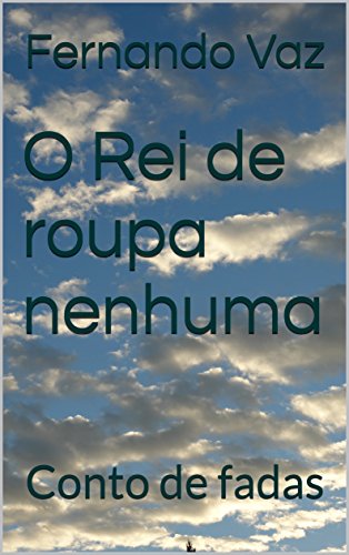 Livro PDF O Rei de roupa nenhuma: Conto de fadas