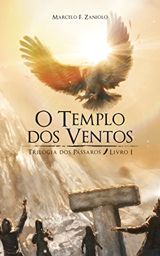 Livro PDF O Templo dos Ventos (Trilogia dos Pássaros Livro 1)