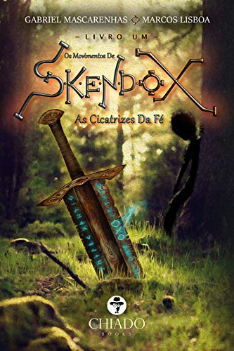 Livro PDF Os Movimentos de Skendox – Livro Um: As Cicatrizes Da Fé