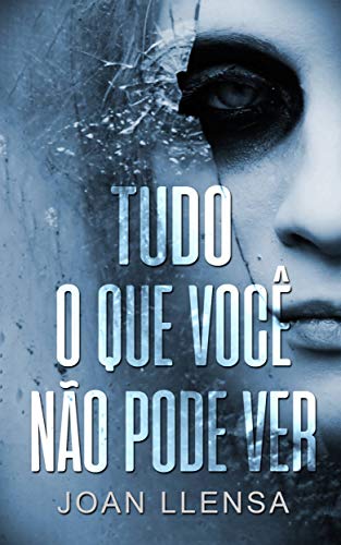 Livro PDF Tudo o que você não pode ver