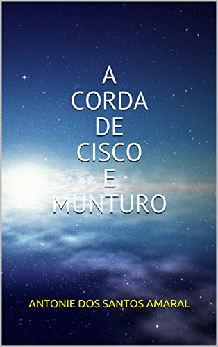 Livro PDF A CORDA DE CISCO E MUNTURO