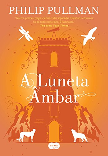 Livro PDF A luneta âmbar: Nova edição (Fronteiras do Universo Livro 3)