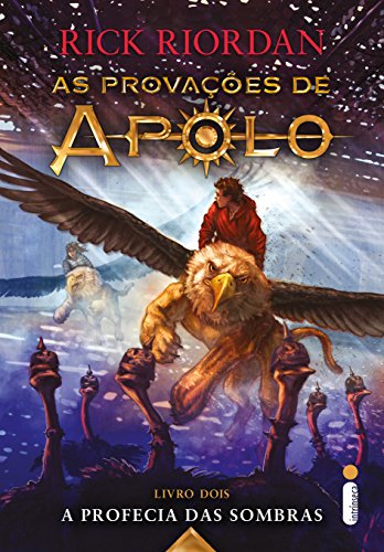 Livro PDF A profecia das sombras (As provações de Apolo Livro 2)