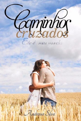 Livro PDF Caminhos cruzados – Este é meu mundo