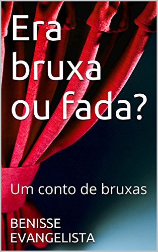 Livro PDF Era bruxa ou fada?: Um conto de bruxas