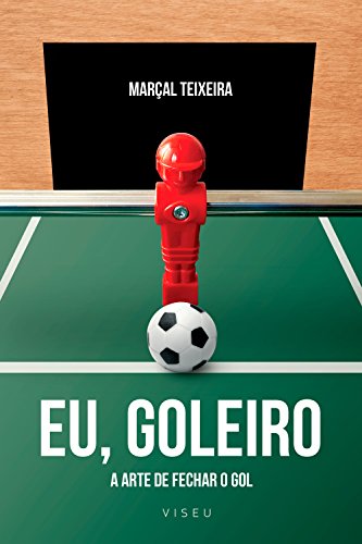 Livro PDF: Eu, goleiro: A arte de fechar o gol