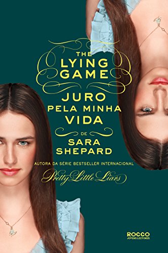 Livro PDF Juro pela minha vida (The Lying Game Livro 5)