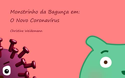 Livro PDF Monstrinho da Bagunça em: O Novo Coronavírus