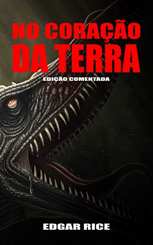 Livro PDF No Coração da Terra: Edição Comentada