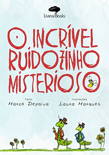 Livro PDF O incrível ruidozinho misterioso