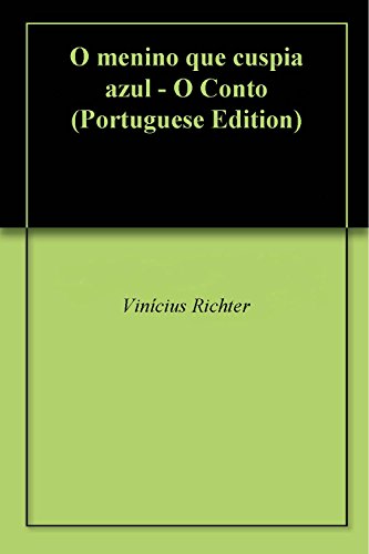 Livro PDF: O menino que cuspia azul – O Conto