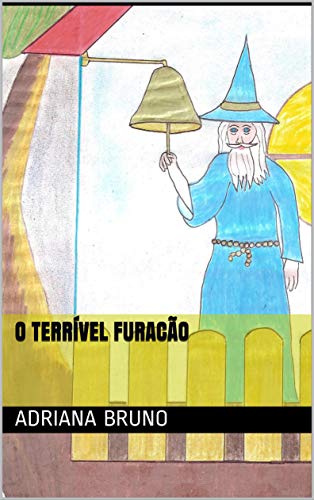 Livro PDF O terrível furacão (Os Mistérios do Bosque Encantado Livro 7)