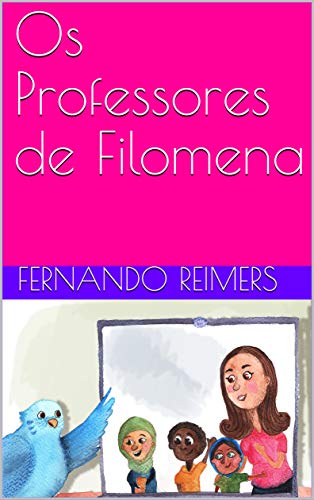 Livro PDF Os Professores de Filomena (As Aventuras de Filomena Livro 4)